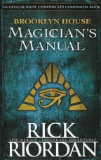Brooklyn House Magician’s Manual (Kane Chronicles)