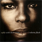 Softly With These Songs - The Best Of Roberta Flack