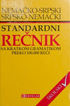 Nemačko-srpski, srpsko-nemački standardni rečnik sa kratkom gramatikom i preko 100.000 reči