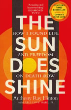 The Sun Does Shine: How I Found Life On Death Row