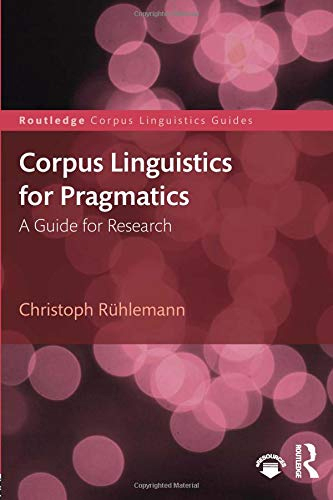 Corpus Linguistics For Pragmatics