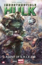 Indestructible Hulk Volume 1: Agent Of S.H.I.E.L.D.