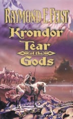 Krondor: Tear Of The Gods (The Riftwar Legacy Book 3)