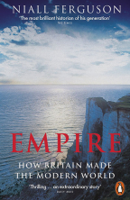 Empire: How Britain Made The Modern World