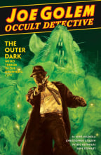 Joe Golem: Occult Detective Volume 2 - The Outer Dark