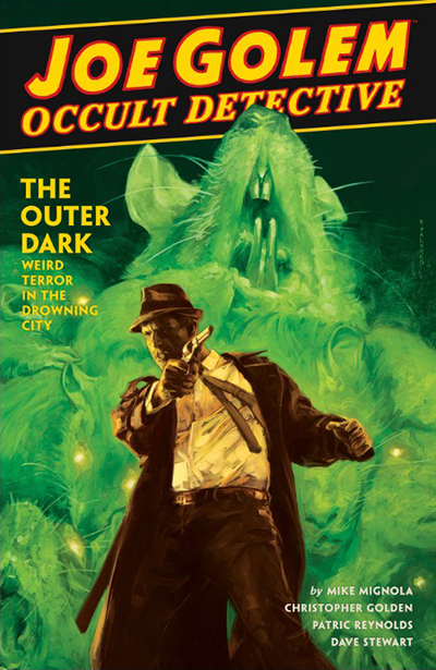 Joe Golem: Occult Detective Volume 2 - The Outer Dark