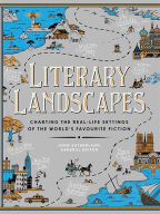 Literary Landscapes: Charting The Real-Life Settings Of The World’s Favourite Fiction