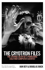 The Cryotron Files: The Strange Death Of A Pioneering Cold War Computer Scientist