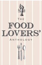 The Food Lovers' Anthology