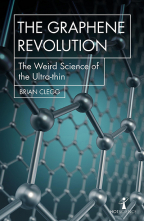 The Graphene Revolution: The Weird Science Of The Ultra-Thin