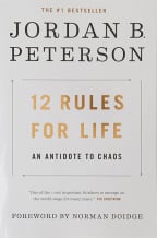 12 Rules For Life: An Antidote To Chaos