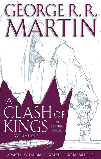 A Clash Of Kings: The Graphic Novel: Volume One