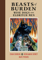 Beasts Of Burden: Wise Dogs And Eldritch Men