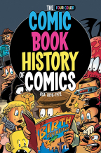 Comic Book History Of Comics: Birth Of A Medium