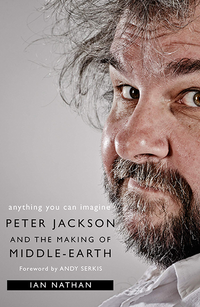 Anything You Can Imagine: Peter Jackson And The Making Of Middle-Earth
