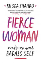 Fierce Woman: Wake Up Your Badass Self