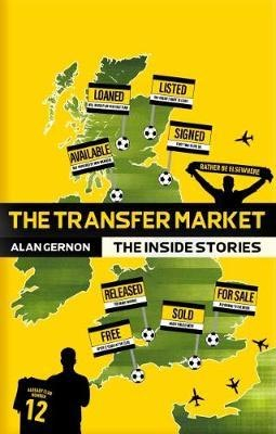 The Transfer Market: The Inside Stories