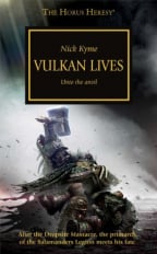The Horus Heresy: Vulkan Lives