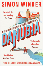 Danubia: A Personal History Of Habsburg Europe