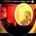 Metti Una Bossa A Cena (Vinyl) 2LP
