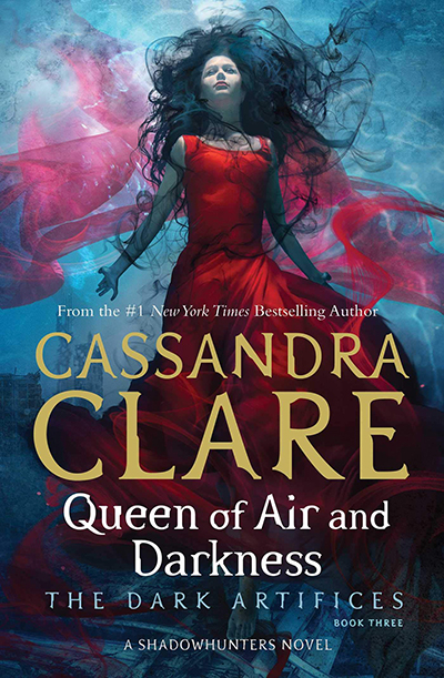 Queen Of Air And Darkness (The Dark Artifices Vol. 3)