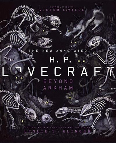 The New Annotated H. P. Lovecraft: Beyond Arkham