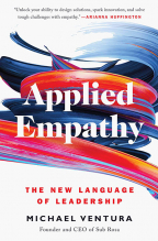 Applied Empathy: The New Language Of Leadership