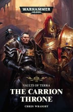 The Carrion Throne (Volume 1) (Vaults Of Terra)