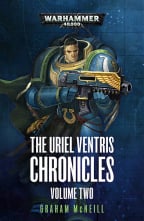 The Uriel Ventris Chronicles: Volume Two: 2 (Warhammer 40,000)