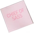 Podmetač - Pink Glass Chief of Sass