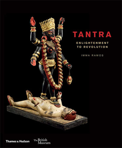 Tantra: Enlightenment To Revolution