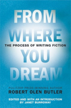 From Where You Dream: The Process Of Writing Fiction