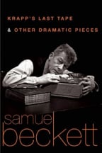 Krapp's Last Tape And Other Dramatic Pieces