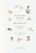 Manners Begin At Breakfast: Modern Etiquette For Families