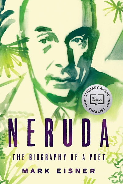 Neruda: The Biography Of A Poet