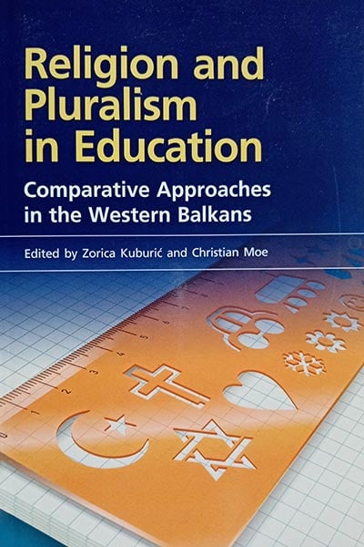 Religion and Pluralism in Education: The Example of Serbia