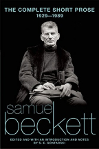 The Complete Short Prose Of Samuel Beckett, 1929-1989