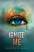 Ignite Me (Shatter Me Series)