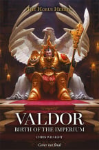 Valdor: Birth Of The Imperium (The Horus Heresy Characters Series)