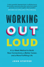 Working Out Loud: A 12-Week Method To Build New Connections, A Better Career, And A More Fulfilling Life