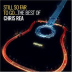 Still So Far To Go - The Best Of Chris Rea