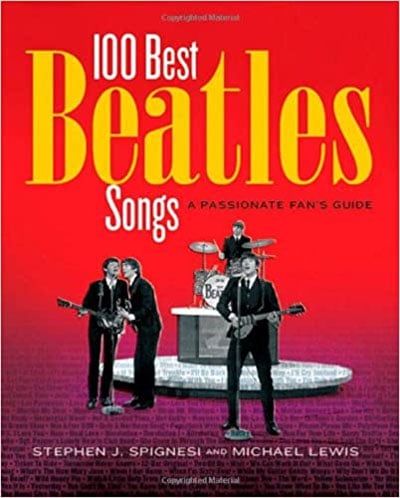 100 Best Beatles Songs: A Passionate Fan's Guide
