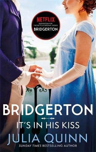 It's In His Kiss: Bridgerton (Bridgertons Book 7)