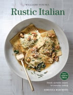 Rustic Italian: Simple, Authentic Recipes for Everyday Cooking