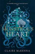 Monstrous Heart: Book 1 (The Deepwater Trilogy)