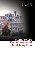 The Adventures Of Huckleberry Finn (Collins Classics)