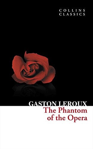 The Phantom of the Opera (Collins Classics)