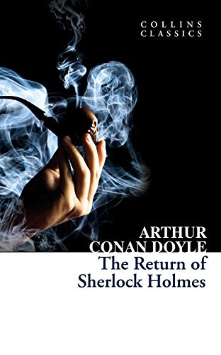 The Return of Sherlock Holmes (Collins Classics)