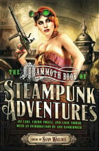 Mammoth Book Of Steampunk Adventures