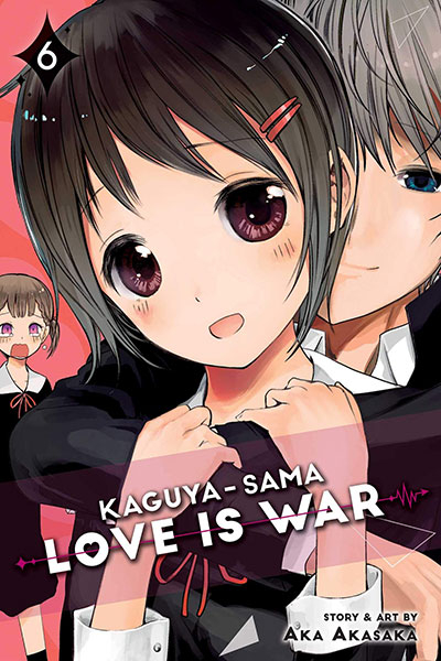 Kaguya-sama: Love is War, Vol. 6: Volume 6